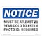Signmission Safety Sign, OSHA Notice, 10" Height, Must Be At Least 21 Years Old Sign, Portrait OS-NS-D-710-V-14279 - alternate 1